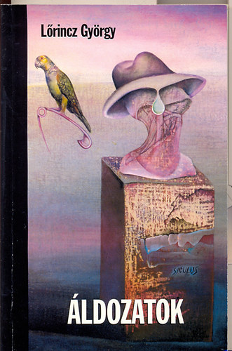 Lőrincz György - Áldozatok (Dedikált)