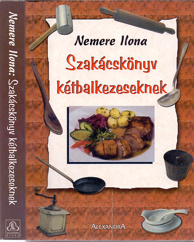 Nemere Ilona - Szakcsknyv ktbalkezeseknek