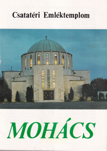 Mohács - Csatatéri Emléktemplom