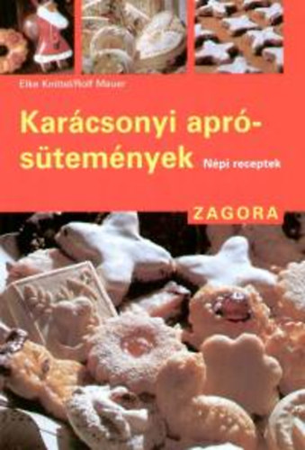 Elke Knittel; Rolf Mauer - Karcsonyi aprstemnyek - Npi receptek