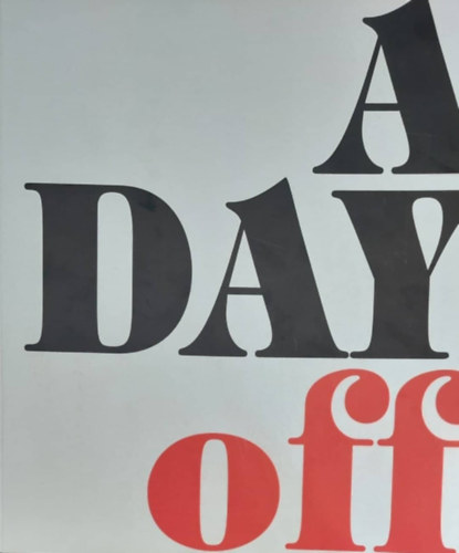 A Day Off - si Lszl killtsa