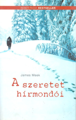 James Meek - A szeretet hrmondi