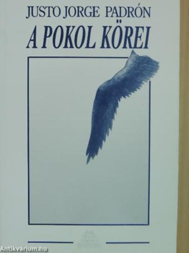 Justo Jorge Padrón - A pokol körei VERSEK, 1973-1975