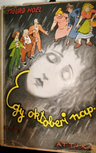 Szerz� Sigurd Hoel Ford�t� K�nyves K�roly - Egy okt�beri nap.....