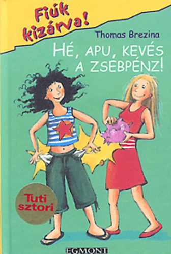 Thomas Brezina - H�, apu, kev�s a zsebp�nz!