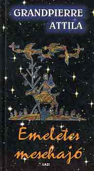 Grandpierre Attila - Emeletes mesehajó