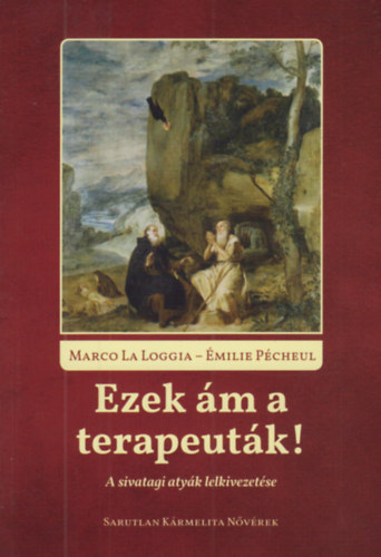 Laloggia, Marco, Pécheul, Émilie - Ezek ám a terapeuták!