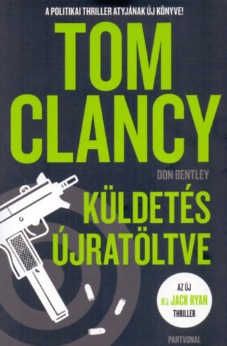 Don Bentley, Tom Clancy - Kldets jratltve