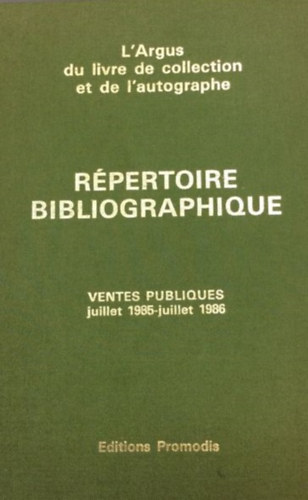 R�pertoire Bibliographique - Ventes publiques, juillet 1985 - juillet 1986