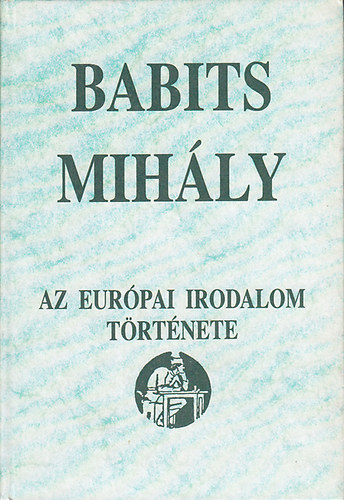 Babits Mihály - Az európai irodalom története