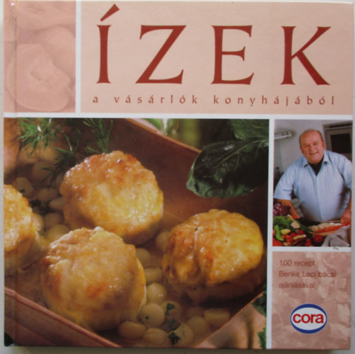 Benke Lszl (szerk.) - zek a vsrlk konyhjbl