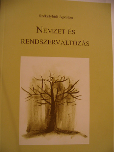 Sz�kelyhidi �goston - Nemzet �s rendszerv�ltoz�s