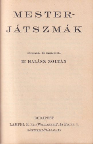 Szemere Imre, Knig Dnes, Dr. Halsz Zoltn - Mathematikai mulatsgok I-II. + Mesterjtszmk + A sakkjtk kzi knyve