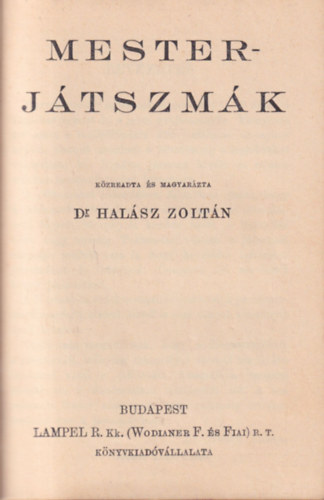 Szemere Imre, Knig Dnes, Dr. Halsz Zoltn - Mathematikai mulatsgok I-II. + Mesterjtszmk + A sakkjtk kzi knyve