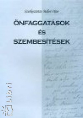 Blint Pter (szerk.) - nfaggatsok s szembestsek