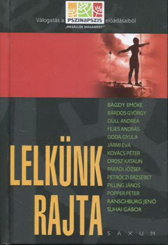 Gl Mihly (szerk.) - Lelknk rajta - Vlogats a Pszinapszis eladsaibl