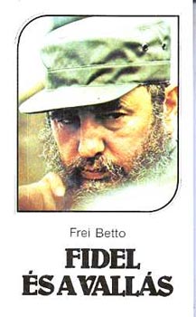 Frei Betto - Fidel s a valls
