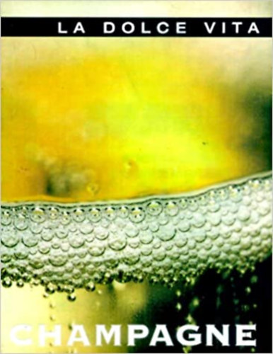 Yvonne McFarlane, La Dolce Vita - La Dolce Vita: Champagne (New Holland)