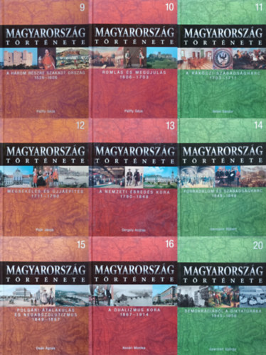 Romsics Ign�c (szerk.) - 9 db a Magyarorsz�g t�rt�nete sorozatb�l:  A h�rom r�szre szakadt orsz�g +  Roml�s �s meg�jul�s + A R�k�czi-szabads�gharc +  Megb�k�l�s �s �jj��p�t�s  + A nemzeti �bred�s kora +  Forradalom �s szabads�gharc  + Polg�ri �ta