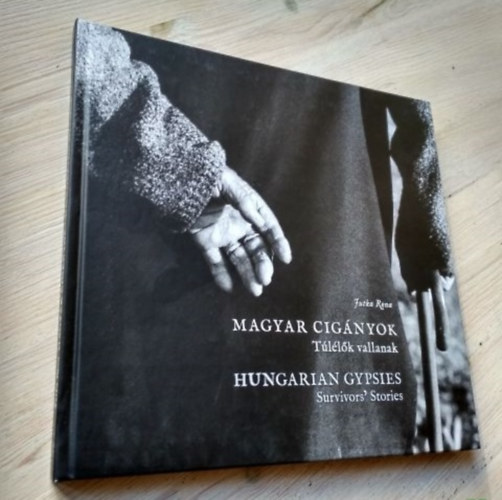 Róna Jutka - Magyar cigányok / Hungarian Gypsies (Túlélők vallanak / Survivors' Stories)