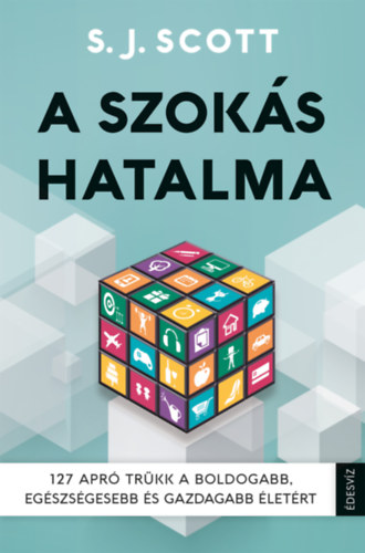 Scott, S.j. - A szoks hatalma