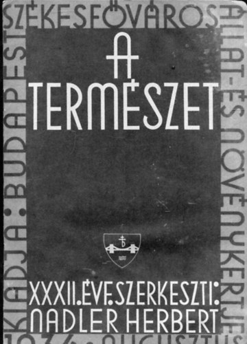 Nadler Herbert (szerk.) - A termszet XXXII. vfolyam 8. szm