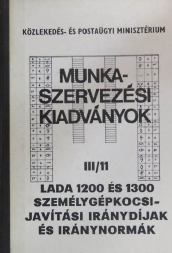 Hegedűs Ernő - Lada 1200 combi személygépkocsi javítási iránydíjak és iránynormák