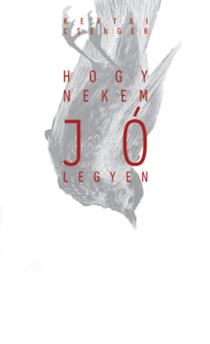 Kertai Csenger - Hogy nekem j� legyen