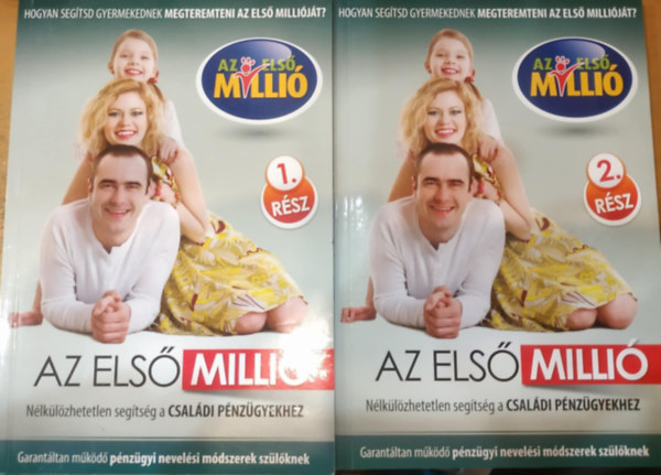 Alk�r Orsolya - Az els� milli� 1-2. (I-II.) N�lk�l�zhetetlen seg�ts�g a csal�di p�nz�gyekhez