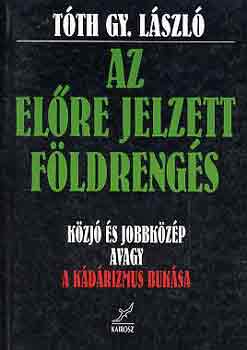 Tth Gy. Lszl - Az elre jelzett fldrengs