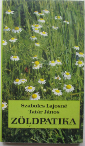 Szabolcs Lajosn; Tatr Jnos - Zldpatika