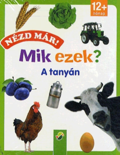 Mik ezek? A tanyn (Nzd mr!)