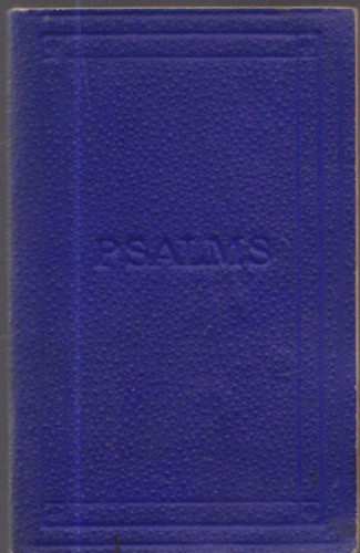 Geoffrey Cumberlege - The Book of Psalms - Translated out of the original hebrew and with the former translations diligently compared and revised by his majesty's special command