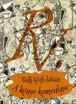 R�th-V�gh Istv�n - A k�nyv kom�di�ja