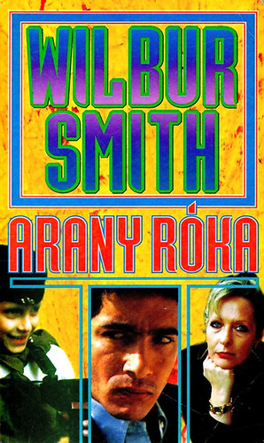 Wilbur Smith - Arany rka
