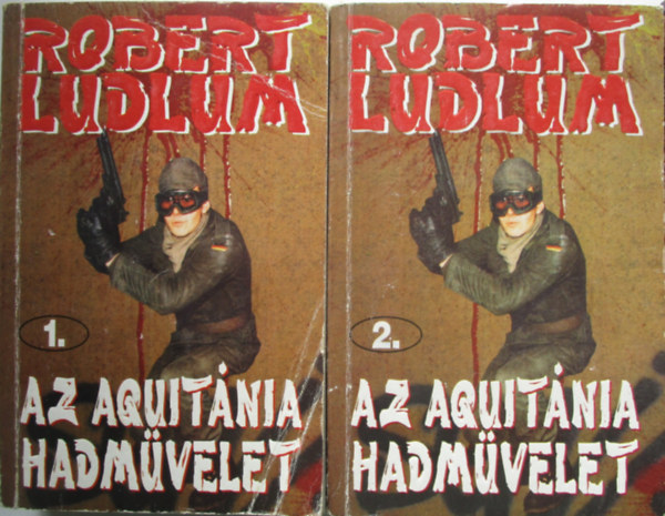 Robert Ludlum - Az Aquit�nia-hadm�velet I-II.