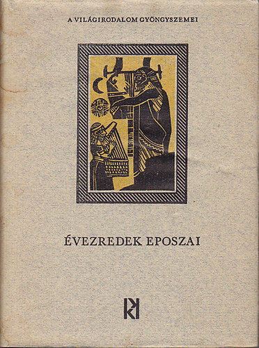 Lakatos Istv�n (szerk.) - �vezredek eposzai