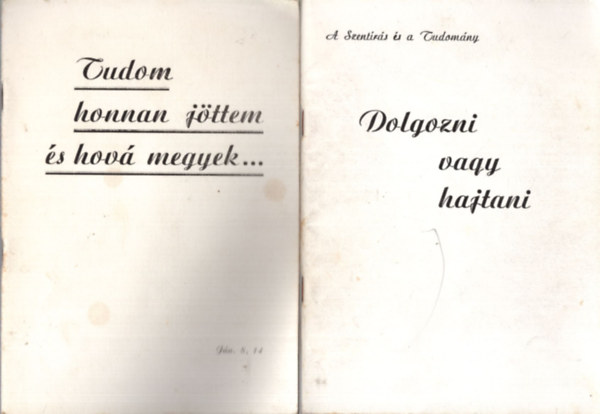 Takcs Jnos - 4 db Takcs Jnos evanglikus lelkszknyv: Dolgozni vagy hajtani, Tudom honnan jttem s hov megyek..., Szombat vagy sabbt, Szvedre beszlek.
