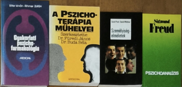 Sigmund Freud, Peck, David-Whitlow, David, Dr. Buda B�la-Dr. F�redi J�nos, Bitter Istv�n, Rihmer Zolt�n - 4db pszichol�gi�val kapcsolatos m� - Pszichoanal�zis, Szem�lyis�gelm�letek, A pszichoter�pia m�helyei, Gyakorlati pszichofarmakol�gia