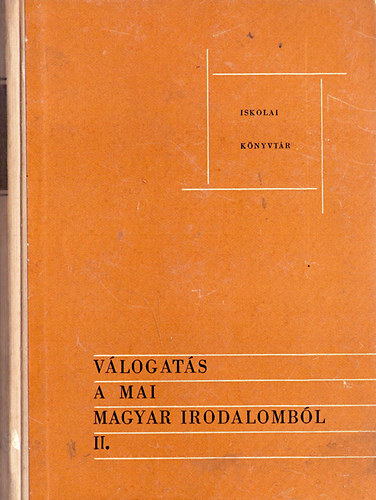 Vber Kroly (szerk.) - Vlogats a mai magyar irodalombl II.
