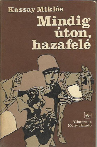 Kassay Mikl�s - Mindig �ton,hazafel�