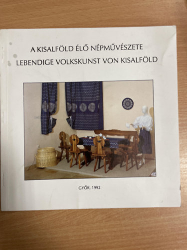 V. Szalontay Judit- Baross va - A Kisalfld l npmvszete (Lebendige Volkskunst von Kisalfld)
