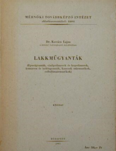 Dr. Kov�cs Lajos - Lakkm�gyant�k