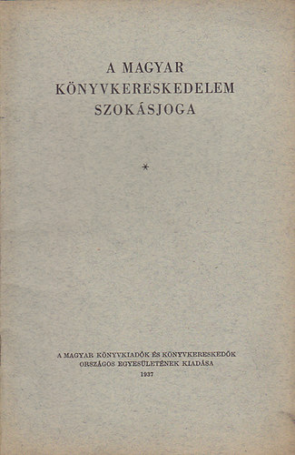A magyar k�nyvkereskedelem szok�sjoga