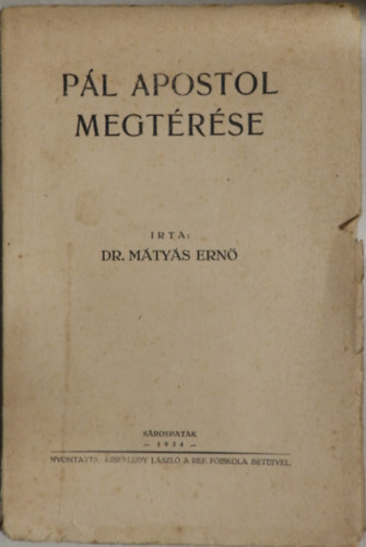 Dr. Mtys Ern - Pl apostol megtrse