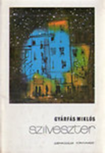 Gyárfás Miklós - Szilveszter