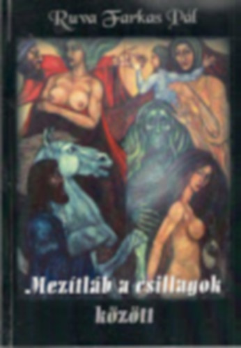 Ruva Farkas P�l - Mez�tl�b a csillagok k�z�tt