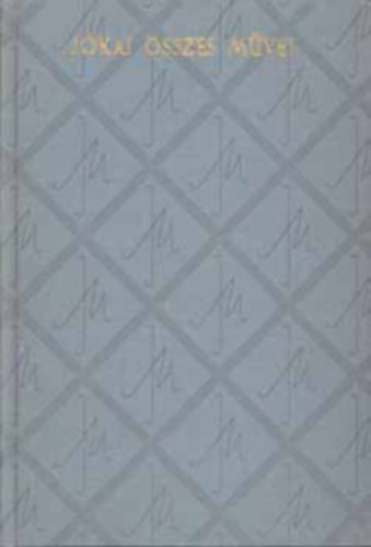 Jkai Mr - Szabadsg a h alatt avagy a "zld knyv" I-II.