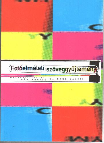 Bn Andrs; Beke Lszl (szerk.) - Fotelmleti szveggyjtemny
