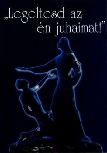 Dr. Karner �goston - Legeltesd az �n juhaimat ! Aranydiplom�s lelk�szek vallom�sai szolg�latukr�l 1954-2004